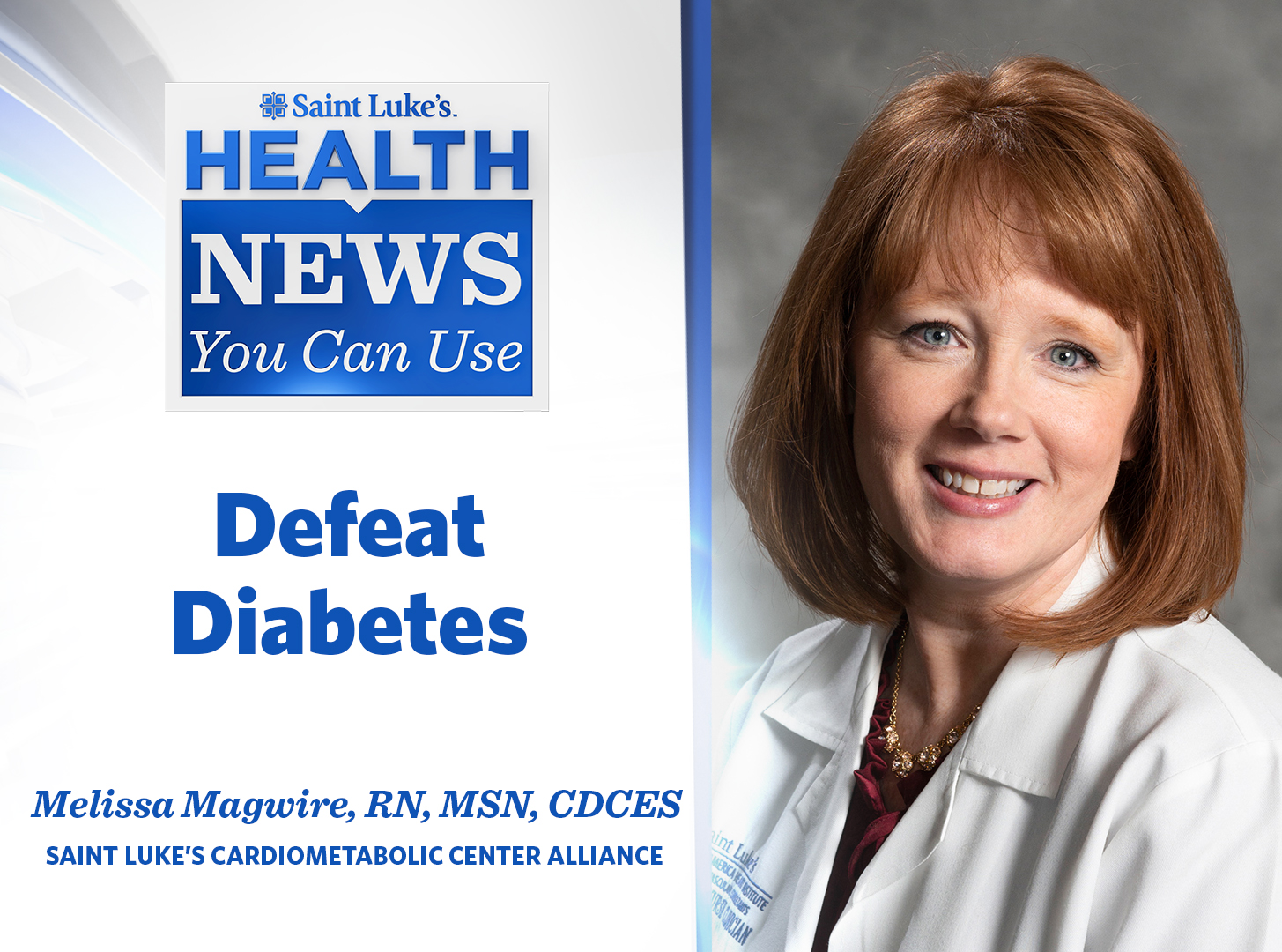 Health News You Can Use: Defeat Diabetes | Saint Luke's Health System